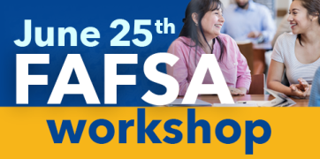 Image with two women speaking with the text "June 25th FAFSA Workshop"