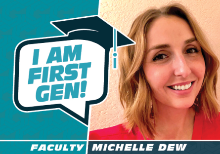 I am First-Gen: Michelle
