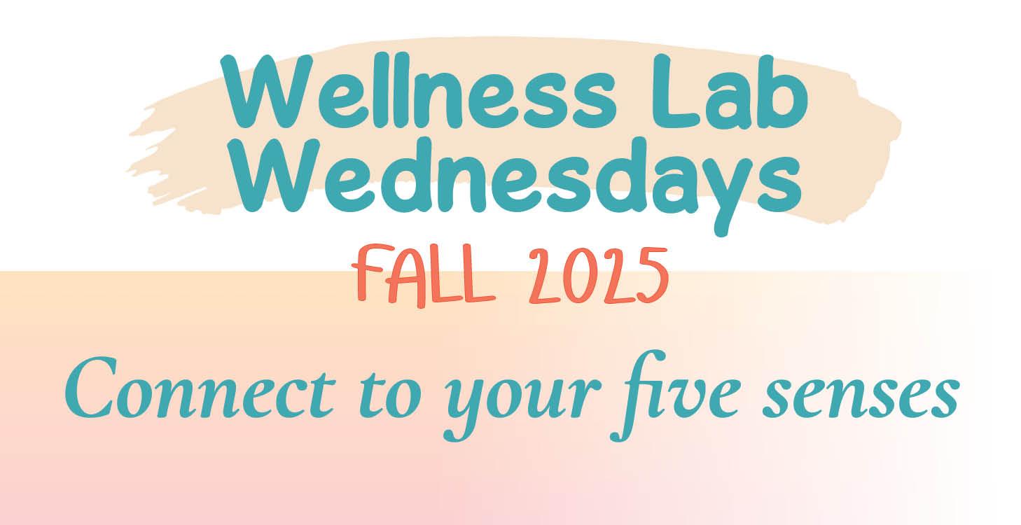 Wellness Lab Wednesdays