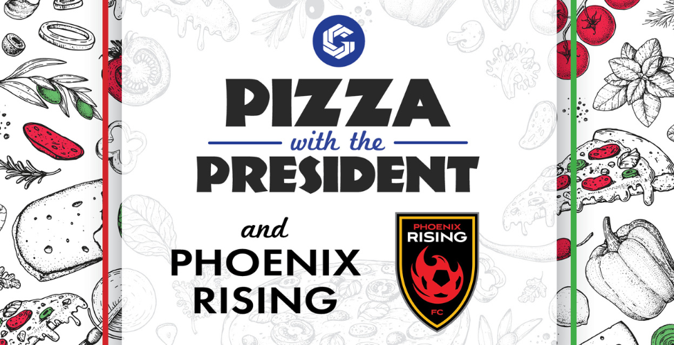 "Pizza with the President" in bold text at the top with the GateWay blue "G" logo above the text. Underneath, "and Phoenix Rising" in black text, with the Phoenix Rising FC logo to the right of it. The background has various ingredients that would be found in pizza.