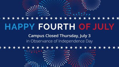 Blue background with fireworks and the words "Happy Fourth of July" College Closed Thursday, July 3 in Observance"