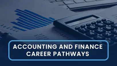 Calculator and papers on table with text Accounting and Finance Career Pathways