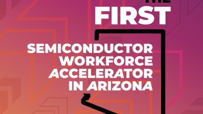 First semiconductor workforce accelerator in Arizona text on the state of AZ