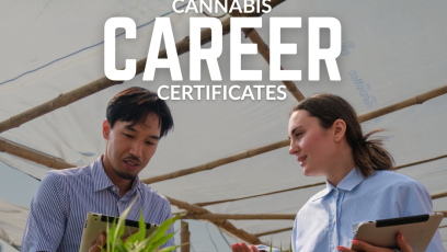 A man and a woman in a green house, with the text "Cannabis Career Certificates"