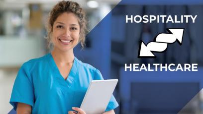 Hospitality to Healthcare