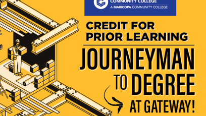 The text "Credit for Prior Learning - Journeyman to Degree at GateWay" in black and all caps on a yellow background. The GateWay Community College logo is at the top center portion of the graphic. There is cartoon artwork of a construction worker with steal beams on the left hand side.