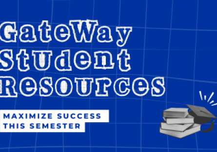 Blue graphic with the words "GateWay Student Resources" 