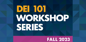 DEI 101 Workshop Series
