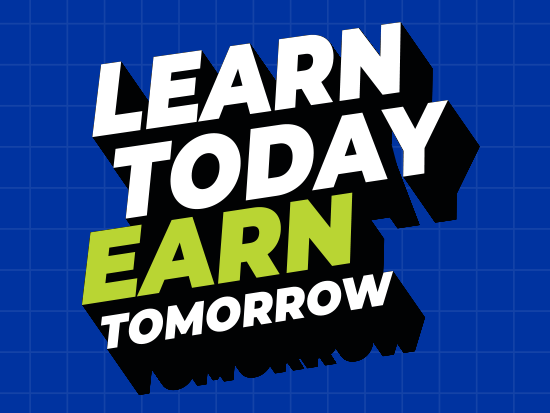 Blue background with a light grey grid pattern with the text "Learn Today Earn Tomorrow"